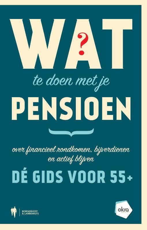 Wat te doen met je pensioen 9789089319296, Boeken, Economie, Management en Marketing, Zo goed als nieuw, Verzenden