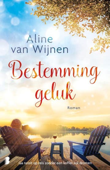 Bestemming geluk 9789022589038 Aline van Wijnen, Verzenden, Aline van Wijnen