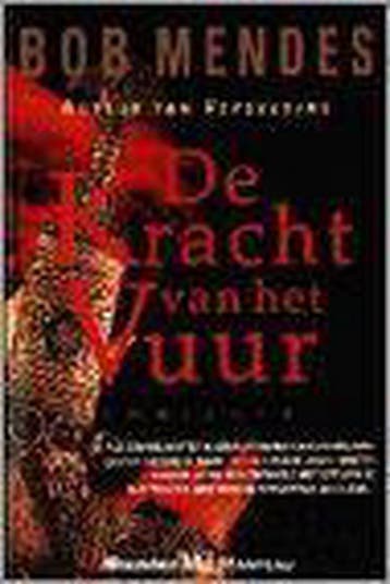 KRACHT VAN HET VUUR 9789029060264 Bob Mendes, Boeken, Verzenden, Gelezen, Bob Mendes