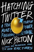 Hatching Twitter 9781591846017 Nick Bilton, Verzenden, Gelezen, Nick Bilton