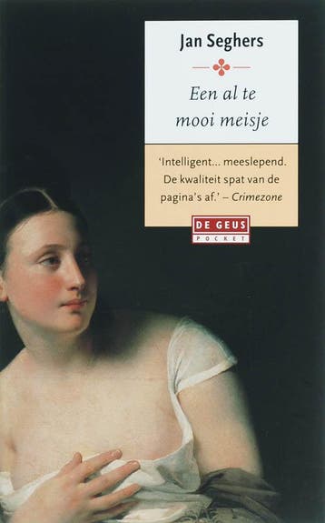 Een al te mooi meisje / De Geus Pockets 9789044510614, Verzenden, Gelezen, J. Seghers