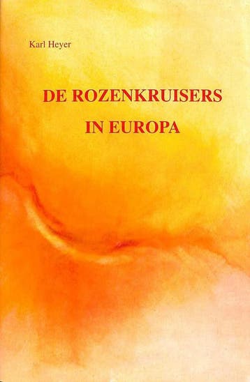 Rozenkruisers in europa 9789074244022 Heyer, Verzenden, Heyer