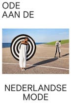 Ode aan de Nederlandse mode 9789462620513 Marije Blaasse, Verzenden, Zo goed als nieuw, Marije Blaasse