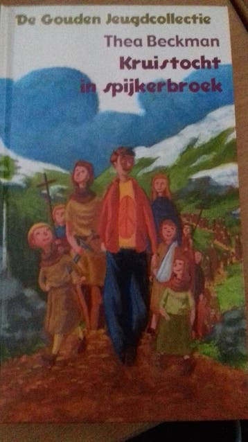 Kruistocht in spijkerbroek 5413657060115 Thea Beckman, Boeken, Verzenden, Gelezen, Thea Beckman