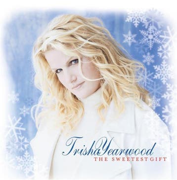 Trisha Yearwood - The Sweetest Gift, Verzenden