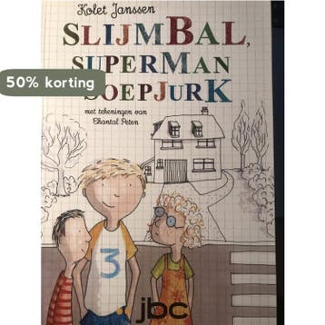 Slijmbal, superman en soepjurk - Kolet Janssen 9789044824421, Boeken, Verzenden, Gelezen, Kolet Janssen