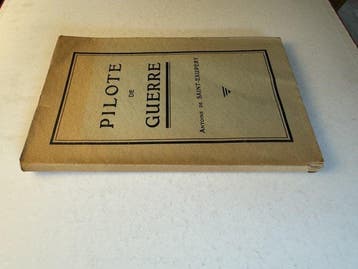 Antoine de Saint Exupéry - Pilote de guerre [édition