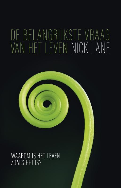 De belangrijkste vraag van het leven 9789044636581 Nick Lane, Boeken, Wetenschap, Gelezen, Verzenden