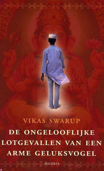 De ongelooflijke lotgevallen van geluksvogel 9789045850238, Boeken, Verzenden, Gelezen, V. Swarup