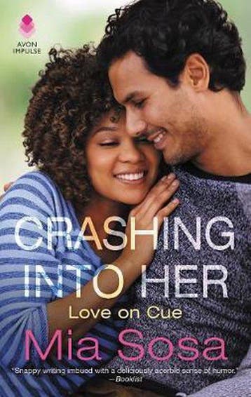 Love on Cue- Crashing Into Her 9780062878762 Mia Sosa, Verzenden, Mia Sosa