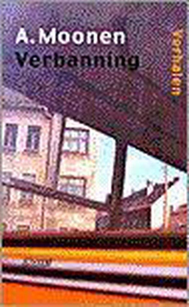 Verbanning 9789020459685 A. Moonen, Livres, Romans, Envoi