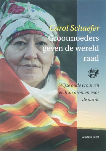 Grootmoeders geven de wereld raad 9789069637624 C. Schaefer, Verzenden, Gelezen, C. Schaefer