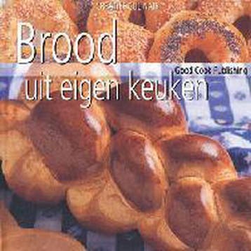 Brood uit eigen keuken 9789073191105, Verzenden, Gelezen