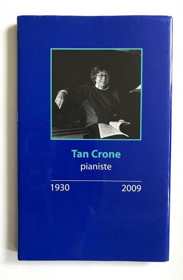 Tan Crone Pianiste 1930-2009 9789090254227, Verzenden, Gelezen, H. Posthuma de Boer-Klautz
