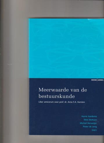 Meerwaarde Van De Bestuurskunde 9789059315884, Boeken, Verzenden, Gelezen