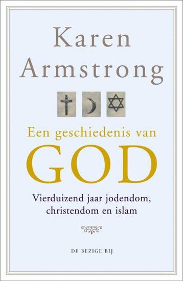 Een geschiedenis van God 9789023422648 Karen Armstrong, Verzenden, Gelezen, Karen Armstrong
