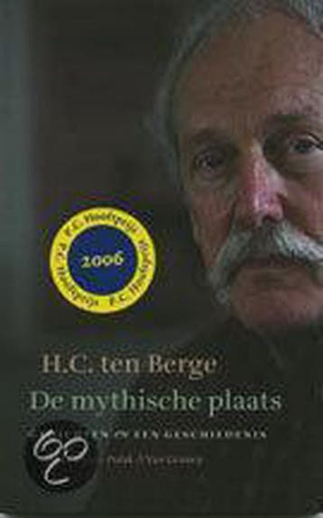 De mythische plaats 9789025303310 H.C. ten Berge, Verzenden, H.C. ten Berge