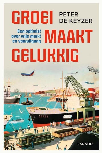 Groei maakt gelukkig 9789401411424 Peter De Keyzer, Verzenden, Gelezen, Peter De Keyzer
