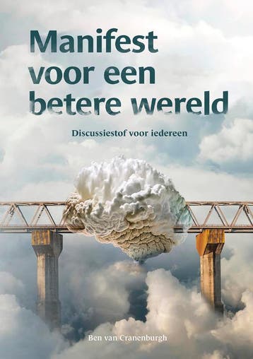 Manifest voor een betere wereld 9789090370279, Boeken, Schoolboeken, Verzenden, Gelezen, Ben van Cranenburgh