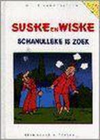 Schanulleke is zoek / Suske en Wiske / 7 9789002200946, Verzenden, Gelezen, Willy Vandersteen