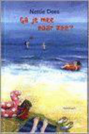 Ga je mee naar zee ? / Horizonreeks 9789026611292, Verzenden, Gelezen, Nettie Dees