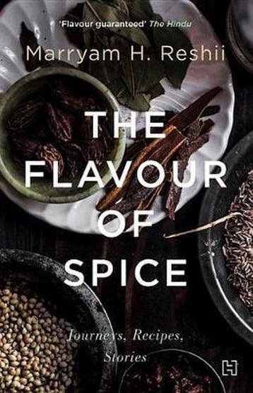 The Flavour of Spice 9789350099087 Marryam H. Reshii, Boeken, Verzenden, Zo goed als nieuw, Marryam H. Reshii