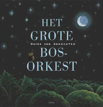 Het grote bosorkest 9789044812633 Guido Van Genechten, Boeken, Kinderboeken | Kleuters, Verzenden, Gelezen, Guido Van Genechten