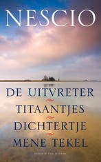 De uitvreter ; Titaantjes ; Dichtertje 9789038893044 Nescio, Verzenden, Nescio