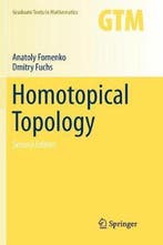 Graduate Texts in Mathematics- Homotopical Topology, Verzenden, Anatoly Fomenko