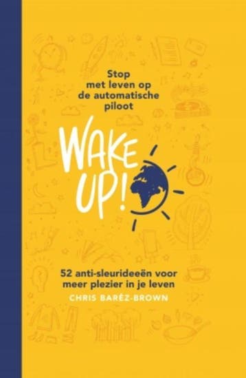 Wake Up! 9789021564418 Chris Baréz-Brown, Boeken, Verzenden, Gelezen, Chris Baréz-Brown
