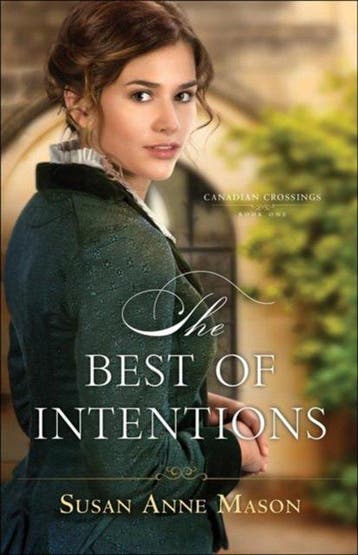 The Best of Intentions 9780764219832 Susan Anne Mason, Verzenden, Susan Anne Mason