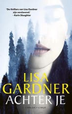 Achter je / FBI Profiler / 5 9789403106908 Lisa Gardner, Verzenden, Gelezen, Lisa Gardner
