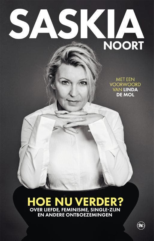 Hoe nu verder? 9789044363227 Saskia Noort, Livres, Loisirs & Temps libre, Envoi