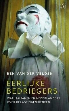 Eerlijke bedriegers (9789025306816, Ben Van der Velden), Livres, Livres Autre, Verzenden