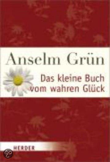 Das kleine Buch vom wahren Glück 9783451071034 Anselm Grün, Verzenden, Anselm Grün