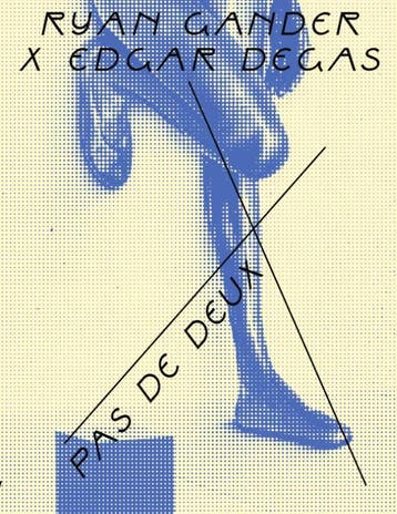 Ryan Gander X Edgar Degas | Nieuw, Verzenden, Brigitte Bloksma; Lydia Figes; Sandra Kisters