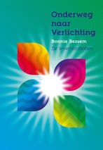 Onderweg naar verlichting 9789081747943 Bonnie Bessem, Boeken, Verzenden, Zo goed als nieuw, Bonnie Bessem