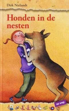 Honden in de nesten / Bolleboos 9789027672551 Dirk Nielandt, Verzenden, Dirk Nielandt