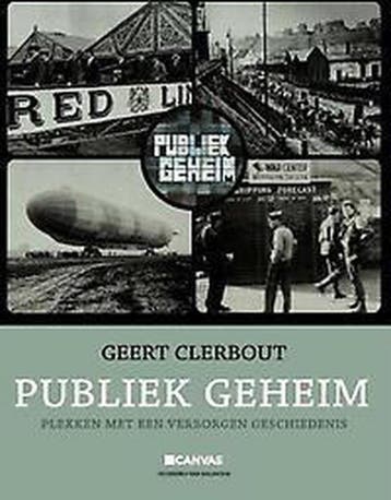 Publiek geheim 9789461310248 Geert Clerbout, Verzenden, Zo goed als nieuw, Geert Clerbout