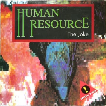 Human Resource - The Joke, Verzenden