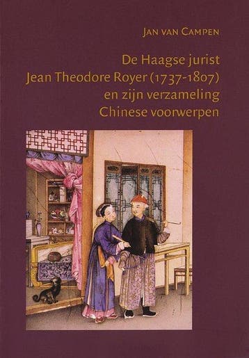 De Haagse jurist Jean Theodore Royer (1737-1807) en zijn, Verzenden, J. van Campen