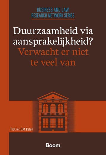 Duurzaamheid via aansprakelijkheid? Verwacht er niet te veel, Verzenden, Zo goed als nieuw, Prof. Mr. B.M. Katan