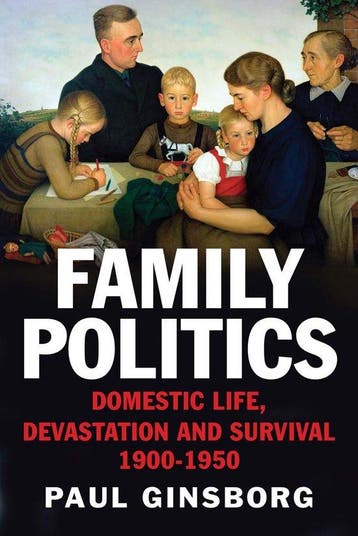 Family Politics Domestic Life Devastatio 9780300219470, Verzenden, Paul Ginsborg