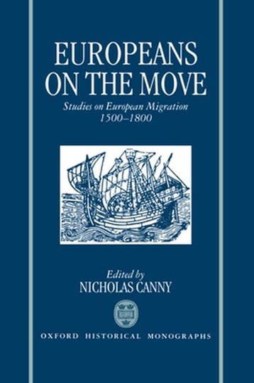 Europeans on the Move 9780198204190 Nicholas Canny, Verzenden, Zo goed als nieuw, Nicholas Canny