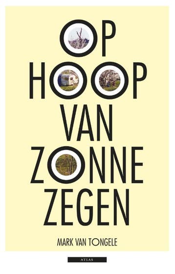 Op hoop van zonnezegen 9789045017006 Mark van Tongele, Verzenden, Mark van Tongele
