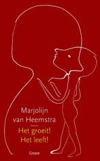 Het groeit! Het leeft! 9789059367401 Marjolijn van Heemstra, Verzenden, Zo goed als nieuw, Marjolijn van Heemstra