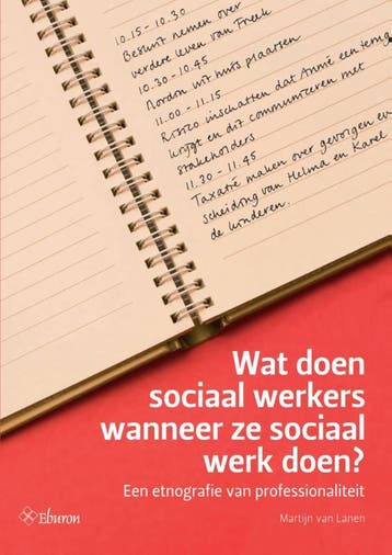 Wat doen sociaal werkers wanneer ze sociaal werk doen?, Verzenden, Zo goed als nieuw, Martijn van Lanen