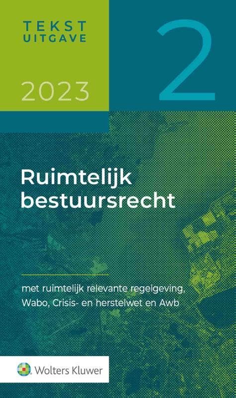 Tekstuitgave Ruimtelijk bestuursrecht 2023/2 9789013172317, Boeken, Wetenschap, Zo goed als nieuw, Verzenden