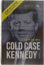 Cold Case Kennedy 9789401413961 Flip de Mey, Verzenden, Flip de Mey