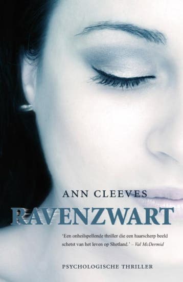 Ravenzwart / Shetland 9789022991930 Ann Cleeves, Boeken, Verzenden, Zo goed als nieuw, Ann Cleeves